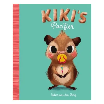 Kiki's Pacifier - Berg, Esther van den