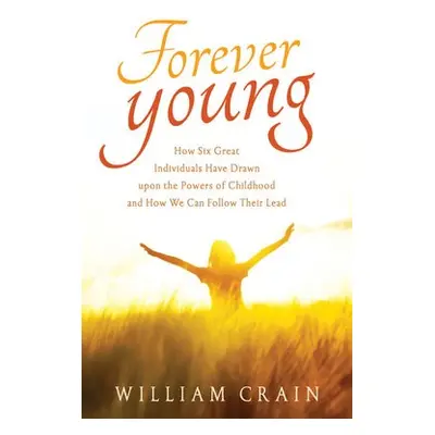 Forever Young - Crain, William (William Crain)