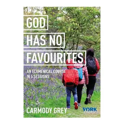 God Has No Favourites - Grey, Dr Carmody