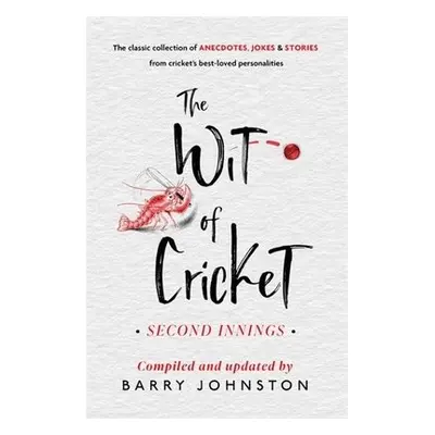 Wit of Cricket - Johnston, Barry