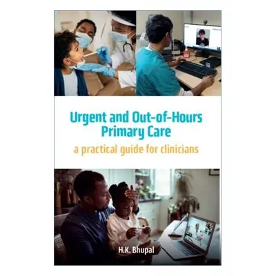 Urgent and Out-of-Hours Primary Care - Bhupal, Hardeep