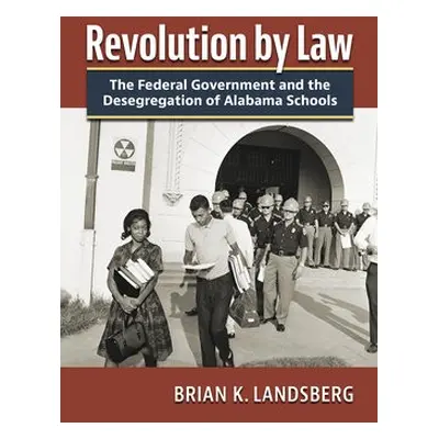 Revolution by Law - Landsberg, Brian K.