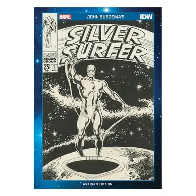 John Buscema's Silver Surfer Artisan Edition - Buscema, John