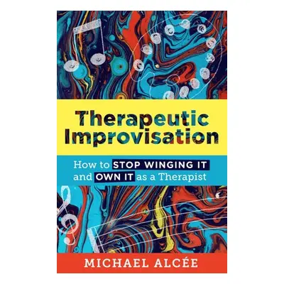 Therapeutic Improvisation - Alcee, Michael