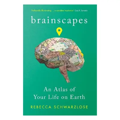 Brainscapes - Schwarzlose, Rebecca