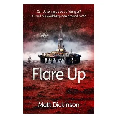 Flare Up - Dickinson, Matt