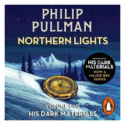 Northern Lights: His Dark Materials 1 - Pullman, Philip a Pullman, Philip