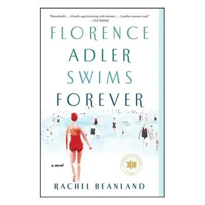 Florence Adler Swims Forever - Beanland, Rachel