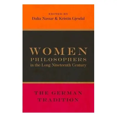 Women Philosophers in the Long Nineteenth Century