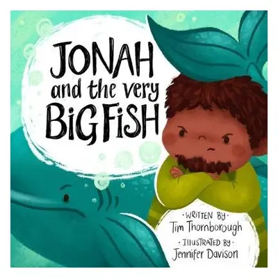 Jonah and the Very Big Fish - Thornborough, Tim