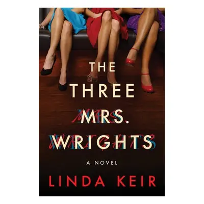 Three Mrs. Wrights - Keir, Linda