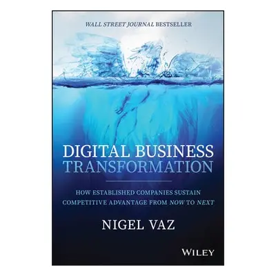 Digital Business Transformation - Vaz, Nigel