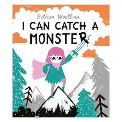 I Can Catch a Monster - Woollvin, Bethan