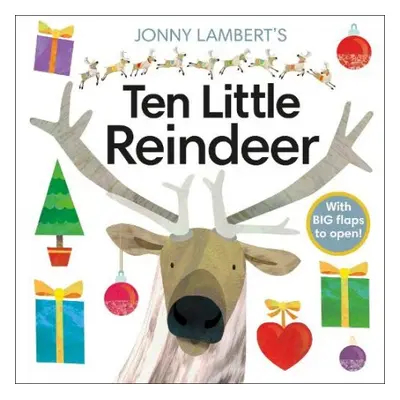 Jonny Lambert's Ten Little Reindeer - Lambert, Jonny