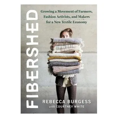 Fibershed - Burgess, Rebecca