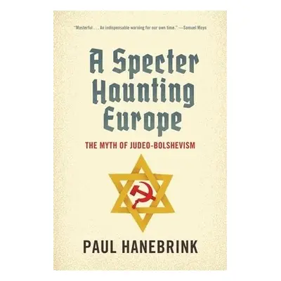 Specter Haunting Europe - Hanebrink, Paul