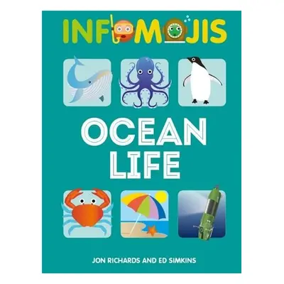 Infomojis: Ocean Life - Richards, Jon a Simkins, Ed