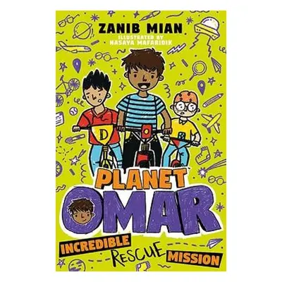 Planet Omar: Incredible Rescue Mission - Mian, Zanib