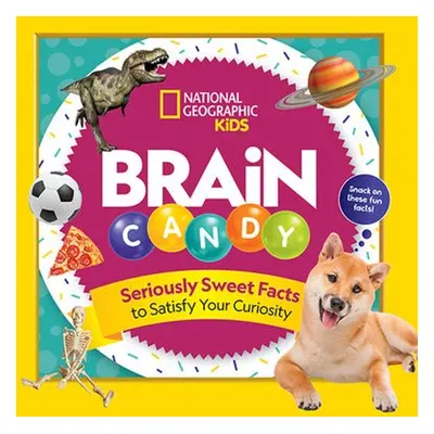 Brain Candy - National Geographic Kids a Beer, Julie a Lin, Chelsea