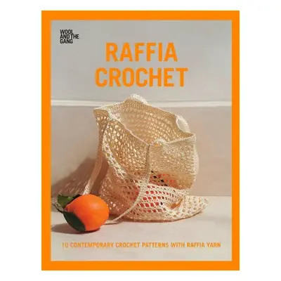 Raffia Crochet - Wool and the Gang