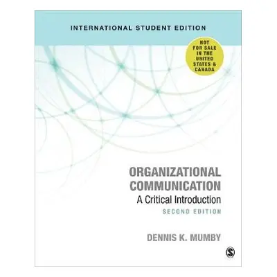 Organizational Communication - International Student Edition - Mumby, Dennis K.