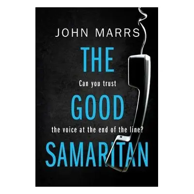 Good Samaritan - John Marrs, Marrs