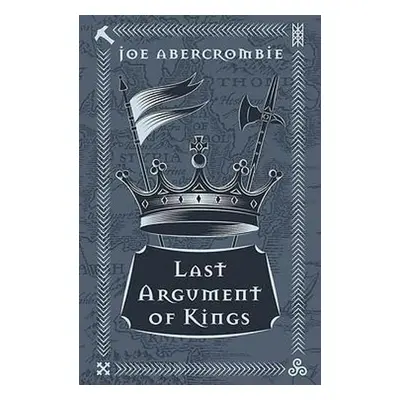 Last Argument Of Kings - Abercrombie, Joe