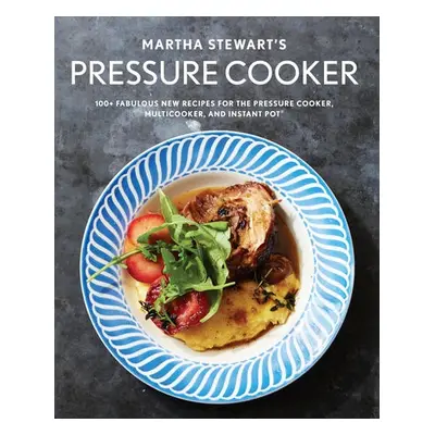 Martha Stewart's Pressure Cooker - Livi, Editors Of Martha Stewart