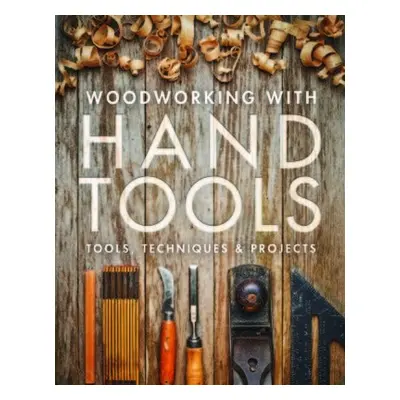 Woodworking with Hand Tools - Fine Woodworkin