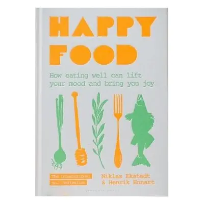 Happy Food - Ekstedt, Niklas a Ennart, Henrik