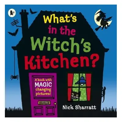 What's in the Witch's Kitchen? - Sharratt, Nick