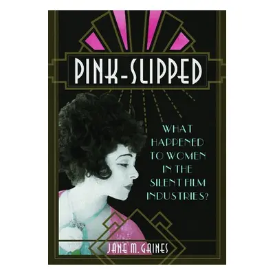 Pink-Slipped - Gaines, Jane M