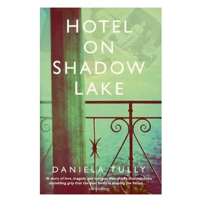 Hotel on Shadow Lake - Tully, Daniela