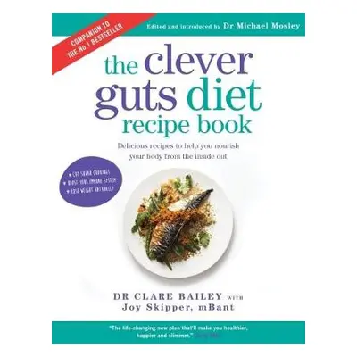 Clever Guts Recipe Book - Bailey, Dr. Claire