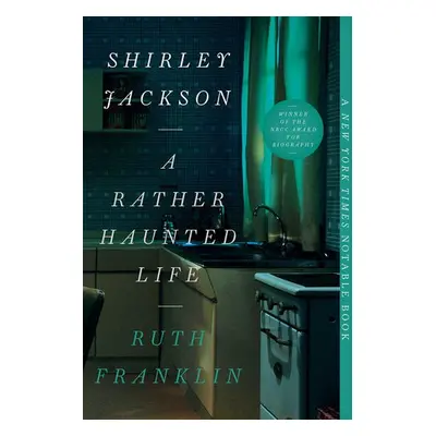 Shirley Jackson: A Rather Haunted Life - Franklin, Ruth