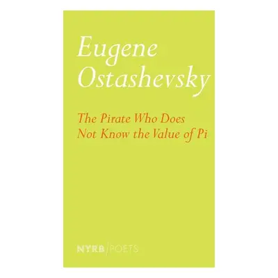 Pirate Who Does Not Know The Value Of Pi - Ostashevsky, Eugene