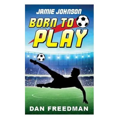 Jamie Johnson: Born to Play - Freedman, Dan