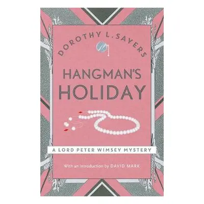 Hangman's Holiday - Sayers, Dorothy L