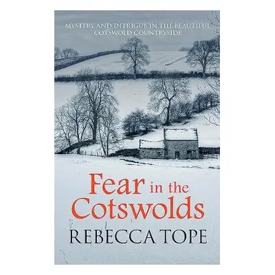 Fear in the Cotswolds - Tope, Rebecca (Author)