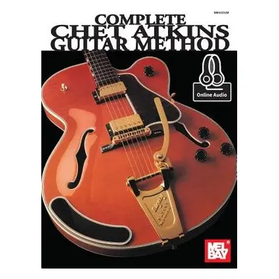 Complete Chet Atkins Guitar Method - Chet Atkins