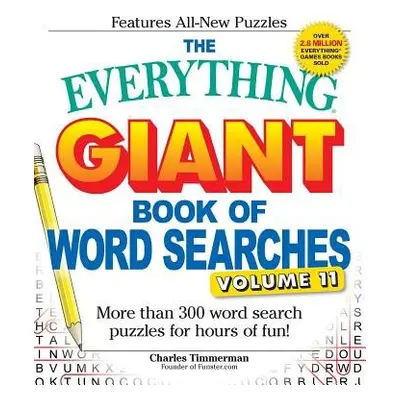 Everything Giant Book of Word Searches, Volume 11 - Timmerman, Charles