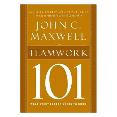 Teamwork 101 - Maxwell, John C.