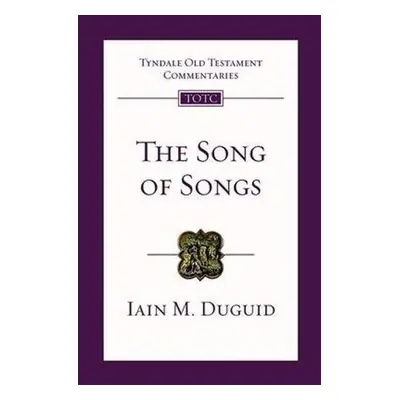 Song of Songs - Duguid, Iain