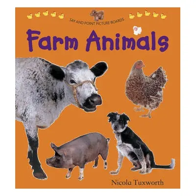 Say and Point Picture Boards: Farm Animals - Tuxworth Nicola