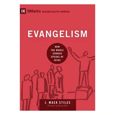 Evangelism - Stiles, J. Mack