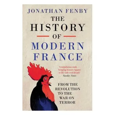 History of Modern France - Fenby, Jonathan