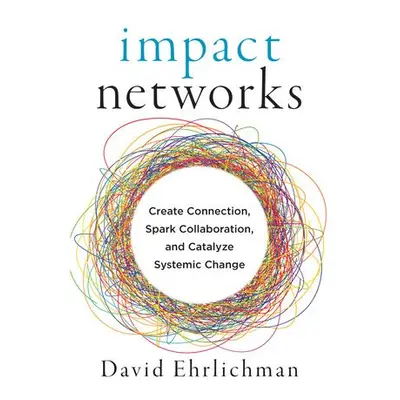 Impact Networks - Ehrlichman, David