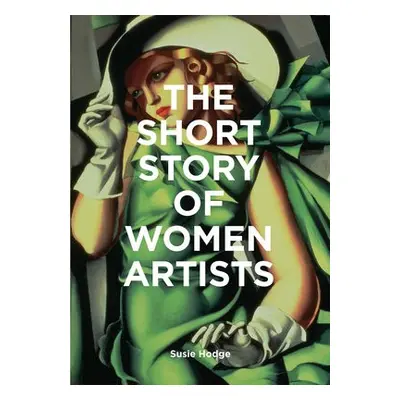 Short Story of Women Artists - Hodge, Susie