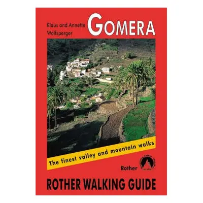 La Gomera walking guide 66 walks - Wolfsperger, Klaus