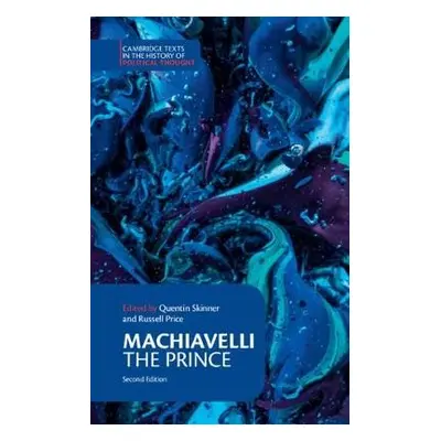 Machiavelli: The Prince - Machiavelli, Niccolo